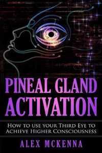 Pineal Gland Activation