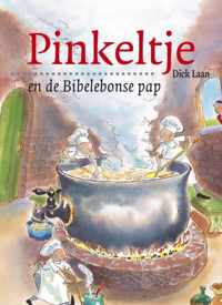 Pinkeltje en de Bibelebonse pap