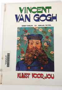Vincent van Gogh - Kunst voor jou