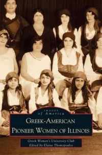 Greek-American Pioneer Women of Illinois