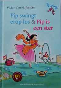 Pip swingt erop los & Pip is een ster - Vivian den Hollander
