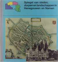 Spiegel van Belgie, Luxemburg en Frans-Vlaanderen, 3: Spiegel van steden, dorpen en landschappen in Henegouwen en Namen