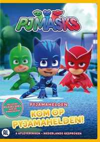 PJ Masks: Pyjamahelden - Kom Op Pyjamahelden