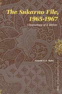 The Sukarno File, 1965-1967: Chronology of a Defeat