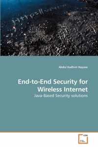 End-to-End Security for Wireless Internet