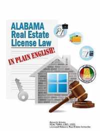 Alabama Real Estate License Law in Plain English
