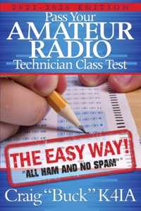 Pass Your Amateur Radio Technician Class Test - the Easy Way