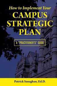 How To Implement Your Campus Strategic Plan