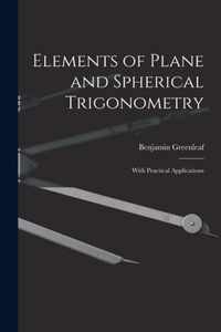 Elements of Plane and Spherical Trigonometry