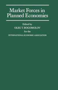 Market Forces in Planned Economies