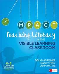 Teaching Literacy in the Visible Learning Classroom, Grades K-5