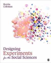 Designing Experiments for the Social Sciences: How to Plan, Create, and Execute Research Using Experiments