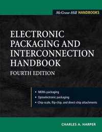 Electronic Packaging And Interconnection Handbook