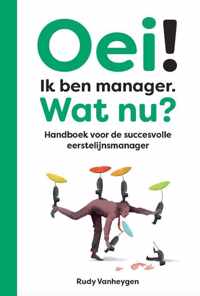 Oei! Ik ben manager. Wat nu?