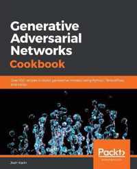 Generative Adversarial Networks Cookbook