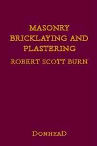 Masonry, Bricklaying And Plastering