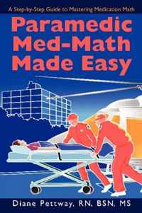 Paramedic Med Math Made Easy