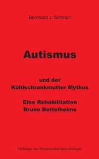 Autismus und der Kuhlschrankmutter Mythos