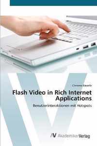 Flash Video in Rich Internet Applications