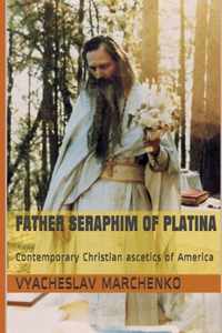 Father Seraphim of Platina