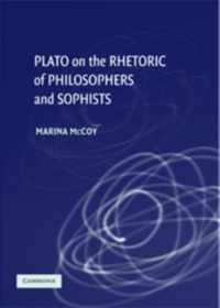 Plato on the Rhetoric of Philosophers and Sophists