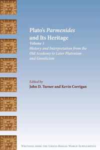 Plato's Parmenides and Its Heritage: Volume I