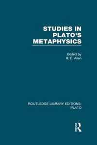 Studies in Plato's Metaphysics (Rle: Plato)