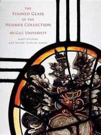 The Stained Glass of the Hosmer Collection, McGill University