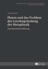 Platon und das Problem der Letztbegründung der Metaphysik