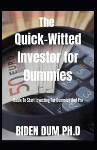 The Quick-Witted Investor for Dummies