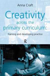 Creativity Across the Primary Curriculum