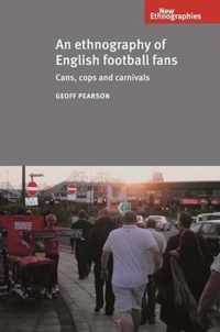 An Ethnography of English Football Fans