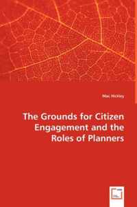 The Grounds for Citizen Engagement and the Roles of Planners