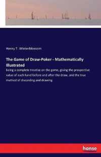 The Game of Draw-Poker - Mathematically Illustrated