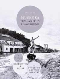 Muskoka Ontario's Playground