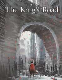 The King&apos;s Road: An Epic Campaign for Fantasy Tabletop Role-Playing Games