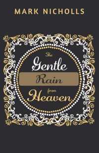 The Gentle Rain from Heaven