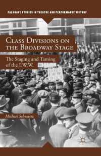 Class Divisions on the Broadway Stage