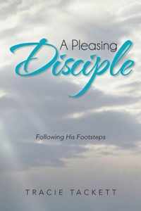 A Pleasing Disciple