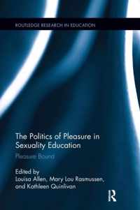 The Politics of Pleasure in Sexuality Education
