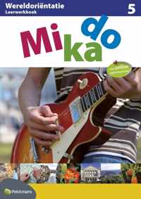 Mikado 5 Leerwerkboek Wereldoriëntatie (editie 2009)