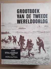 Grootboek van de Tweede Wereldoorlog - Derde Deel - Van Stalingrad tot Hirosjima