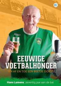 Eeuwige voetbalhonger (en af en toe een beetje dorst)