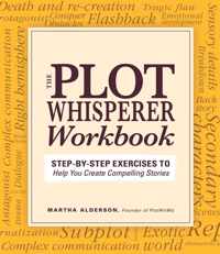 The Plot Whisperer Workbook