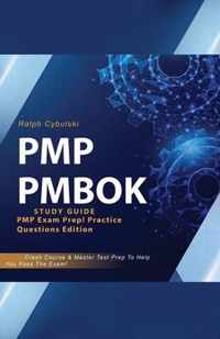 PMP PMBOK Study Guide! PMP Exam Prep! Practice Questions Edition! Crash Course & Master Test Prep To Help You Pass The Exam