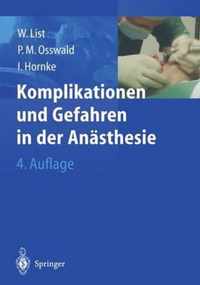 Komplikationen Und Gefahren in Der Anasthesie (4., Erw. U. Berarb. Aufl.)