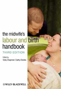 The Midwife's Labour and Birth Handbook 3E