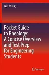 Pocket Guide to Rheology A Concise Overview and Test Prep for Engineering Stude