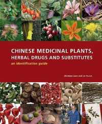 Chinese Medicinal Plants Herbal Drugs and Substitutes