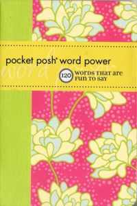Pocket Posh Word Power: 120 Words That Are Fun To Say